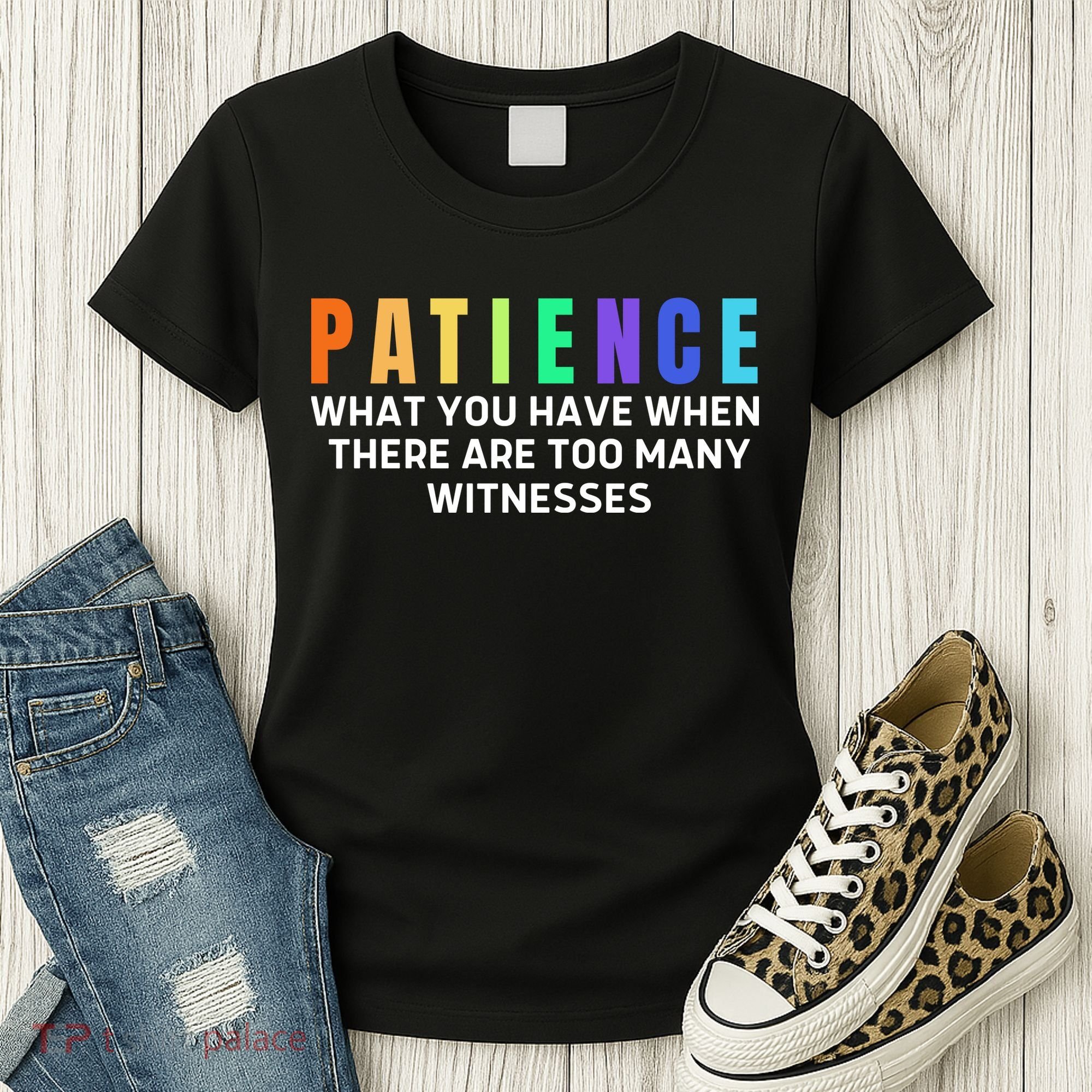 Funny Sarcastic Quote Saying Patience Definition Women's T-Shirt