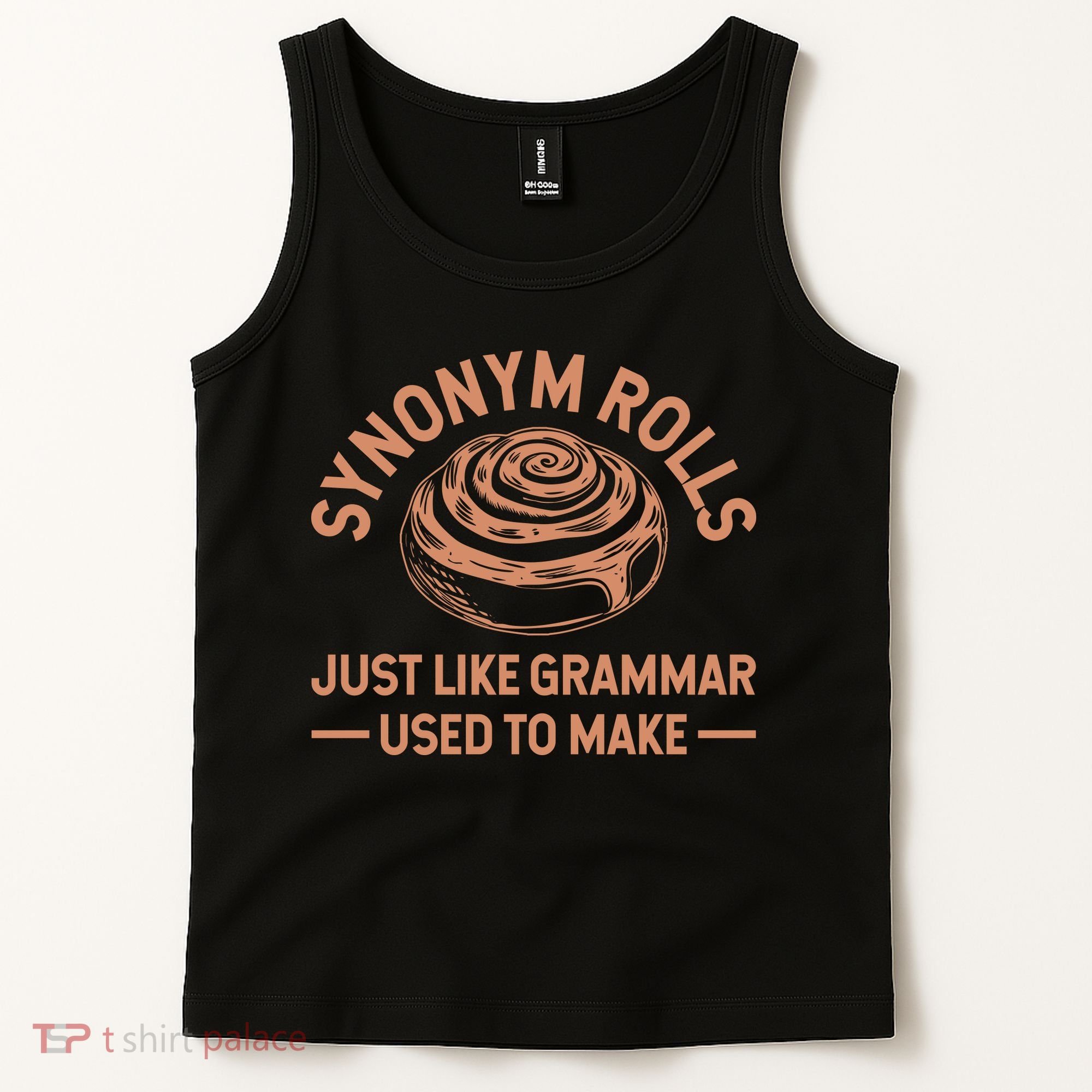 Funny Synonym Rolls Just Like Grammar Used To Make Tank Top