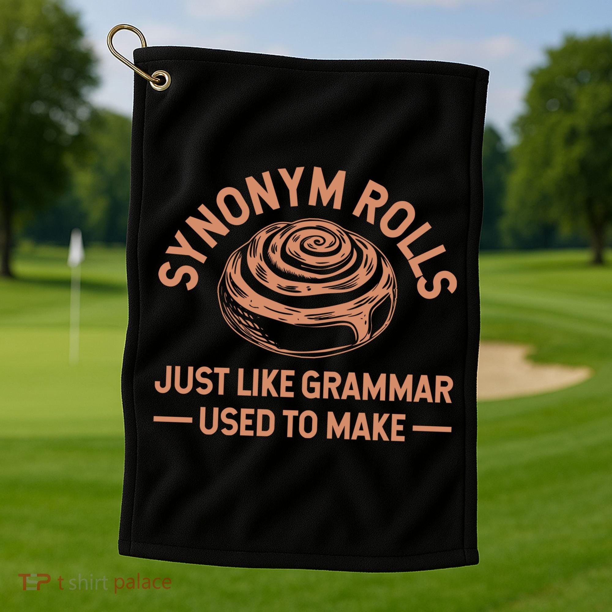 Funny Synonym Rolls Just Like Grammar Used To Make Golf Towel