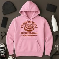 Funny Synonym Rolls Just Like Grammar Used To Make Hoodie thumb 3
