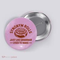 Funny Synonym Rolls Just Like Grammar Used To Make Button thumb 0