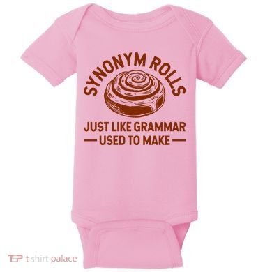 Funny Synonym Rolls Just Like Grammar Used To Make Baby Bodysuit