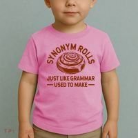 Funny Synonym Rolls Just Like Grammar Used To Make Toddler T-Shirt thumb 2