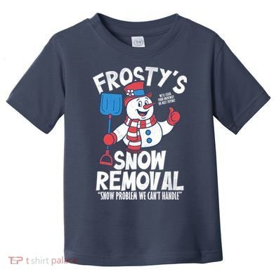 Frostys Snow Removal Toddler T-Shirt