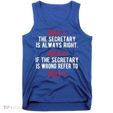 Funny Secretary Rules Secretary Day Cool Gift Tank Top