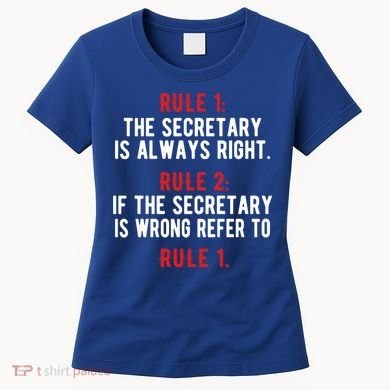 Funny Secretary Rules Secretary Day Cool Gift Women's T-Shirt
