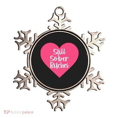 Funny Sobriety Recovery Aa Na Gift Still Sober Bitches Meaningful Gift Ornament