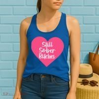Funny Sobriety Recovery Aa Na Gift Still Sober Bitches Meaningful Gift Women's Tank Top thumb 2