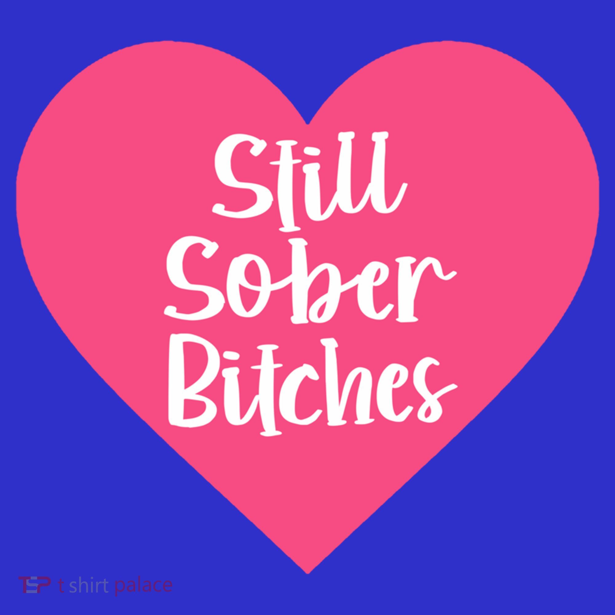 Funny Sobriety Recovery Aa Na Gift Still Sober Bitches Meaningful Gift Visor