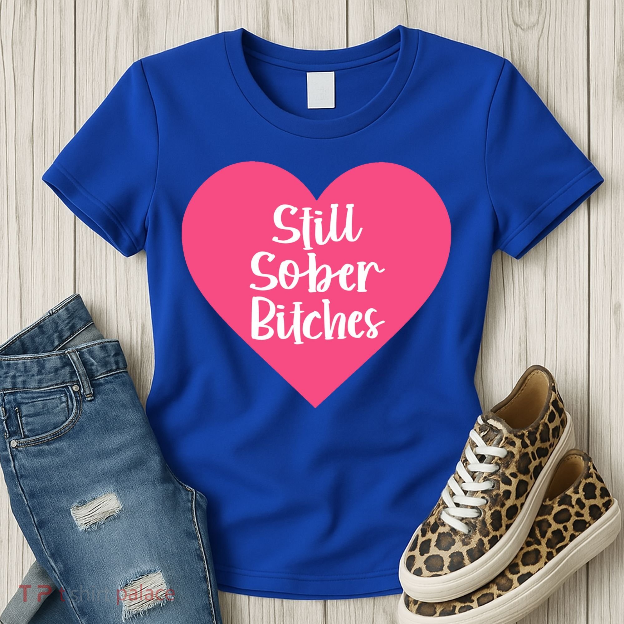 Funny Sobriety Recovery Aa Na Gift Still Sober Bitches Meaningful Gift Women's T-Shirt