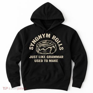 Funny Synonym Rolls Joke Cinnamon Rolls Grammar Pun Teacher Hoodie