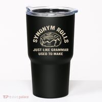 Funny Synonym Rolls Joke Cinnamon Rolls Grammar Pun Teacher Tumbler thumb 0
