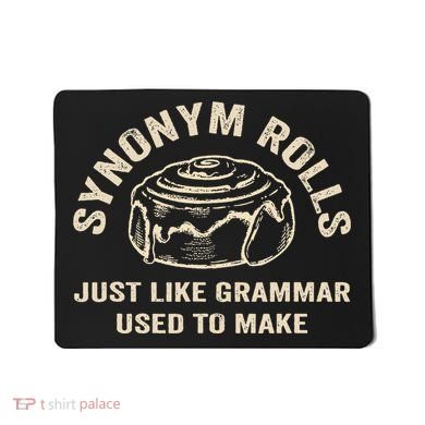 Funny Synonym Rolls Joke Cinnamon Rolls Grammar Pun Teacher Mousepad