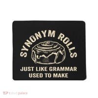 Funny Synonym Rolls Joke Cinnamon Rolls Grammar Pun Teacher Mousepad thumb 0