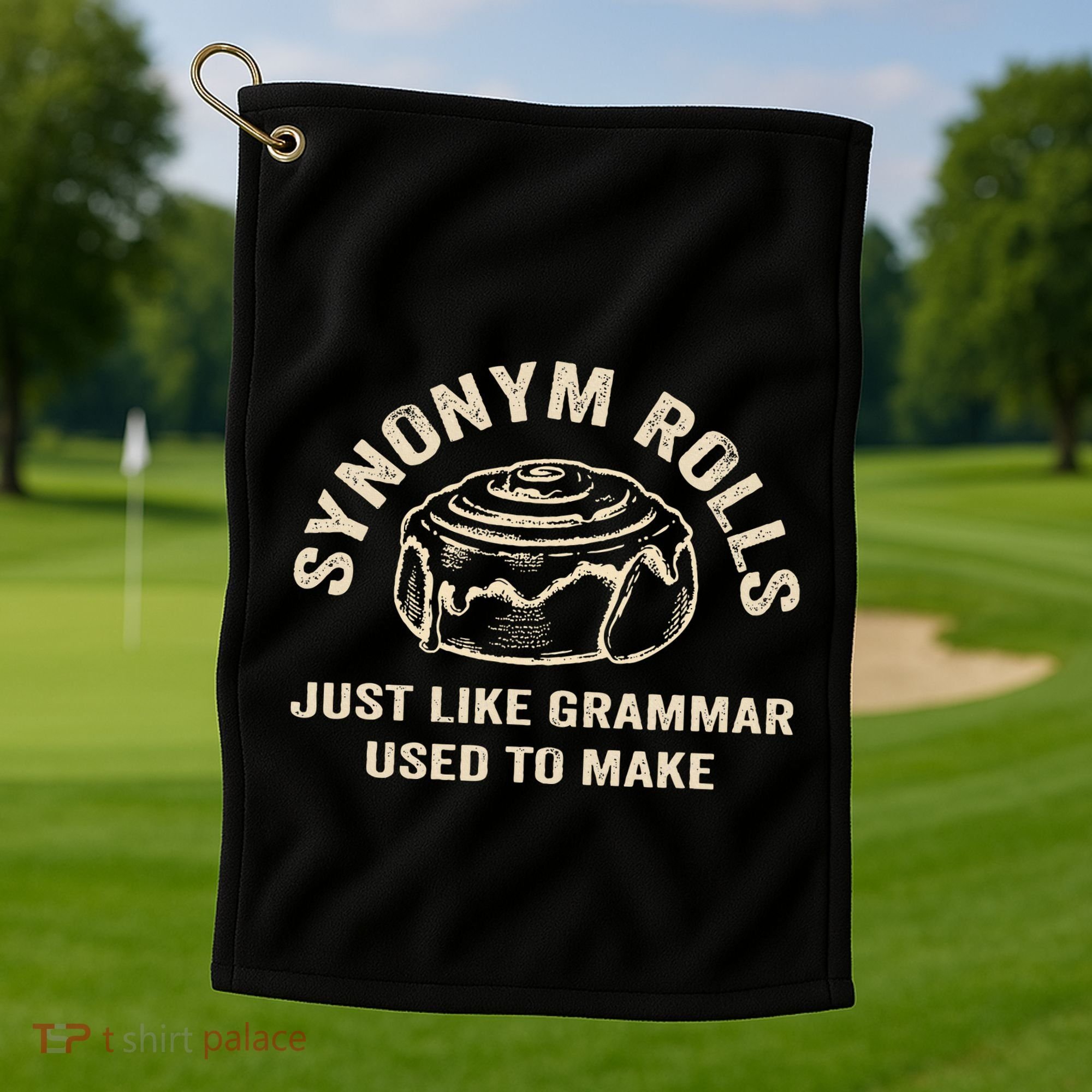 Funny Synonym Rolls Joke Cinnamon Rolls Grammar Pun Teacher Golf Towel
