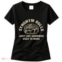 Funny Synonym Rolls Joke Cinnamon Rolls Grammar Pun Teacher Women's T-Shirt thumb 0