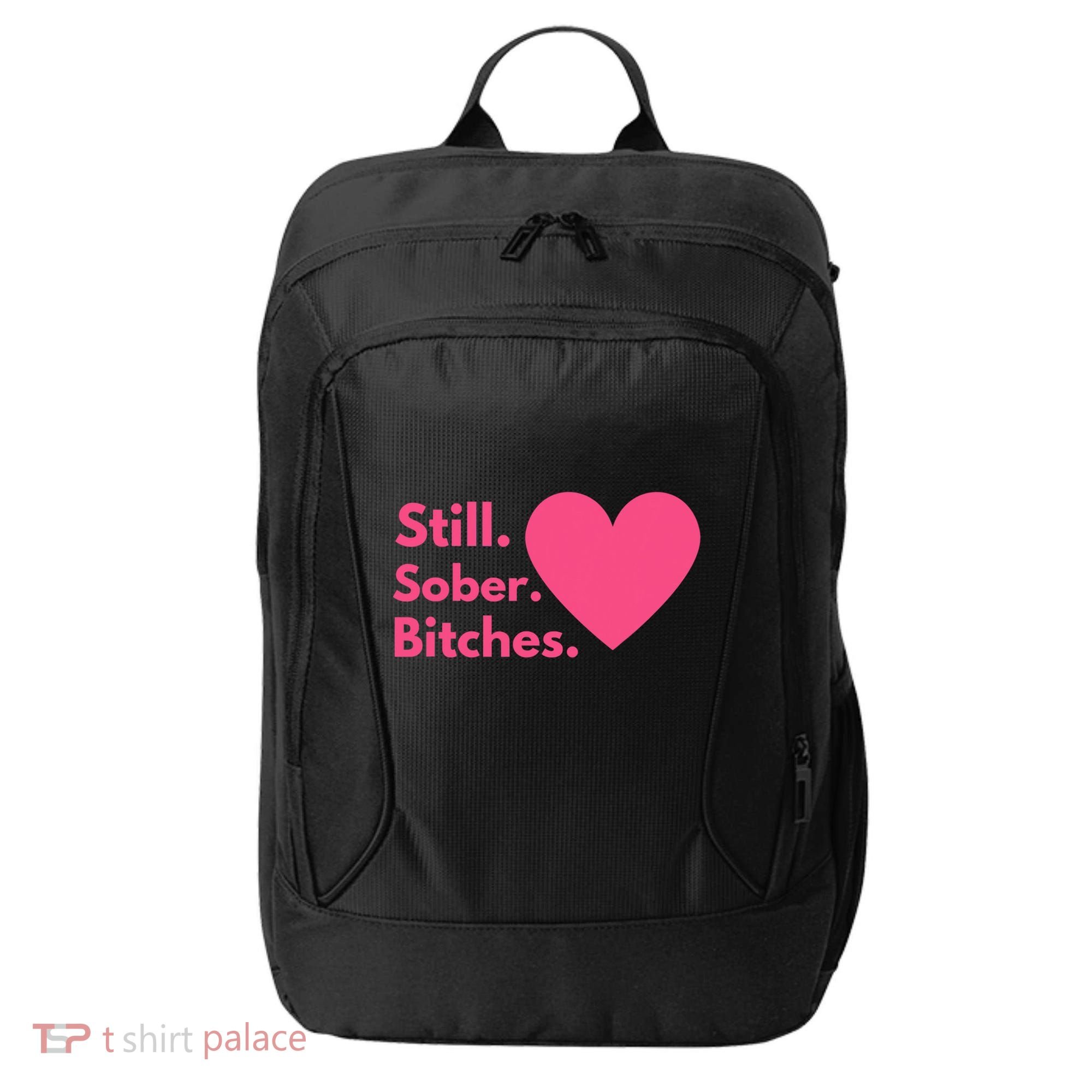 Funny Sobriety Recovery Aa Na Meaningful Gift Still Sober Bitches Meaningful Gif City Backpack