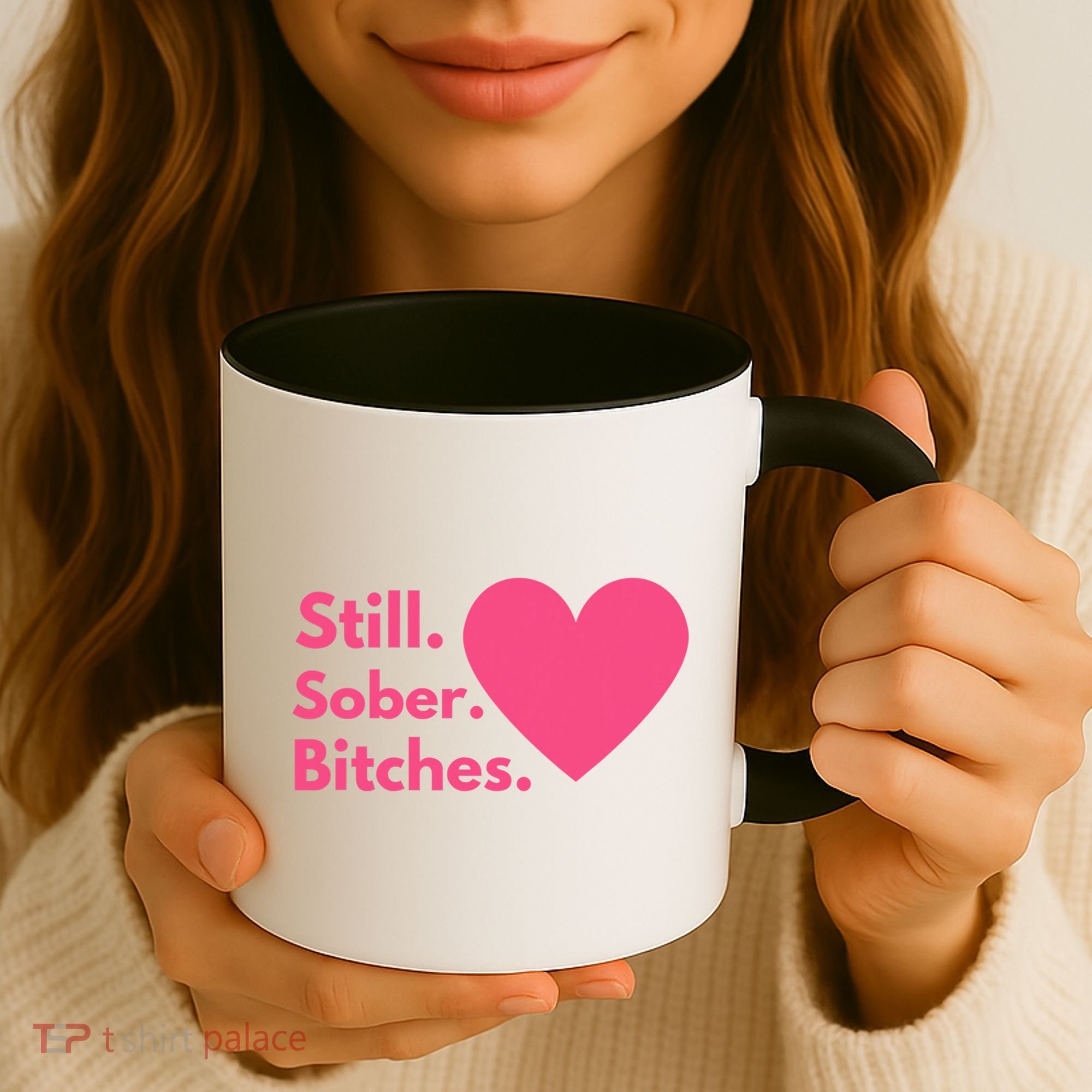 Funny Sobriety Recovery Aa Na Meaningful Gift Still Sober Bitches Meaningful Gif Coffee Mug