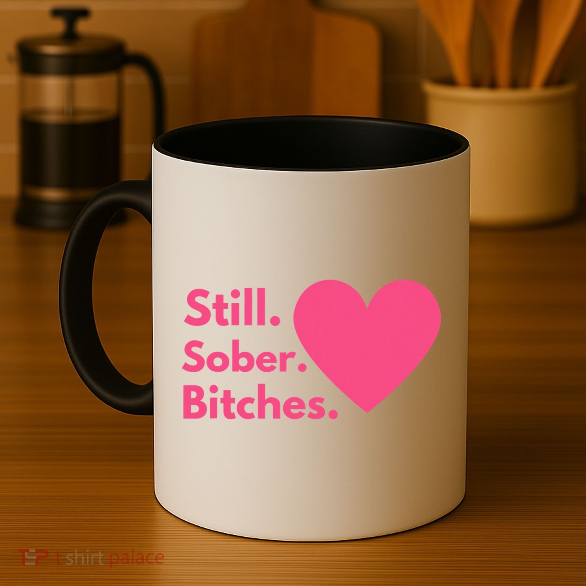 Funny Sobriety Recovery Aa Na Meaningful Gift Still Sober Bitches Meaningful Gif Coffee Mug