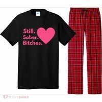 Funny Sobriety Recovery Aa Na Meaningful Gift Still Sober Bitches Meaningful Gif Pajama Set thumb 0