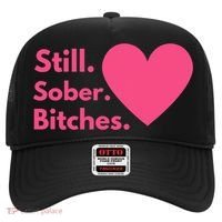 Funny Sobriety Recovery Aa Na Meaningful Gift Still Sober Bitches Meaningful Gif Hat thumb 0