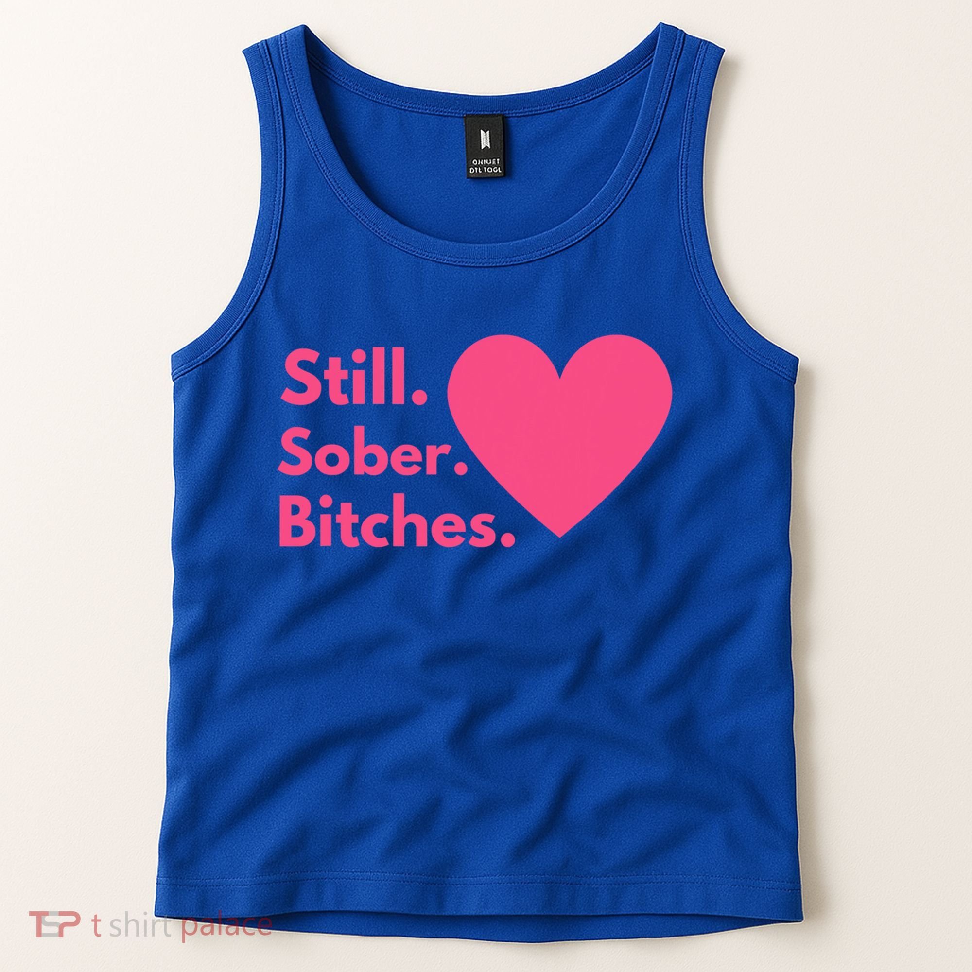 Funny Sobriety Recovery Aa Na Meaningful Gift Still Sober Bitches Meaningful Gif Tank Top
