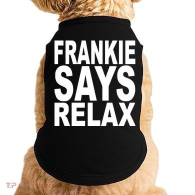 FRANKIE SAYS RELAX Doggie Tank