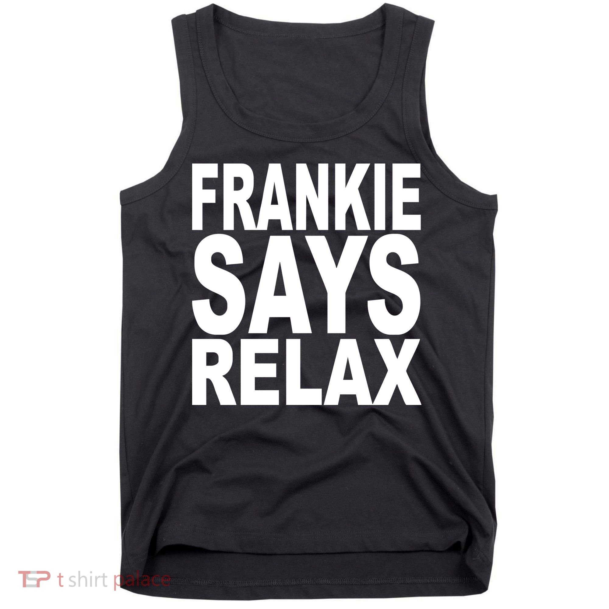 FRANKIE SAYS RELAX Tank Top