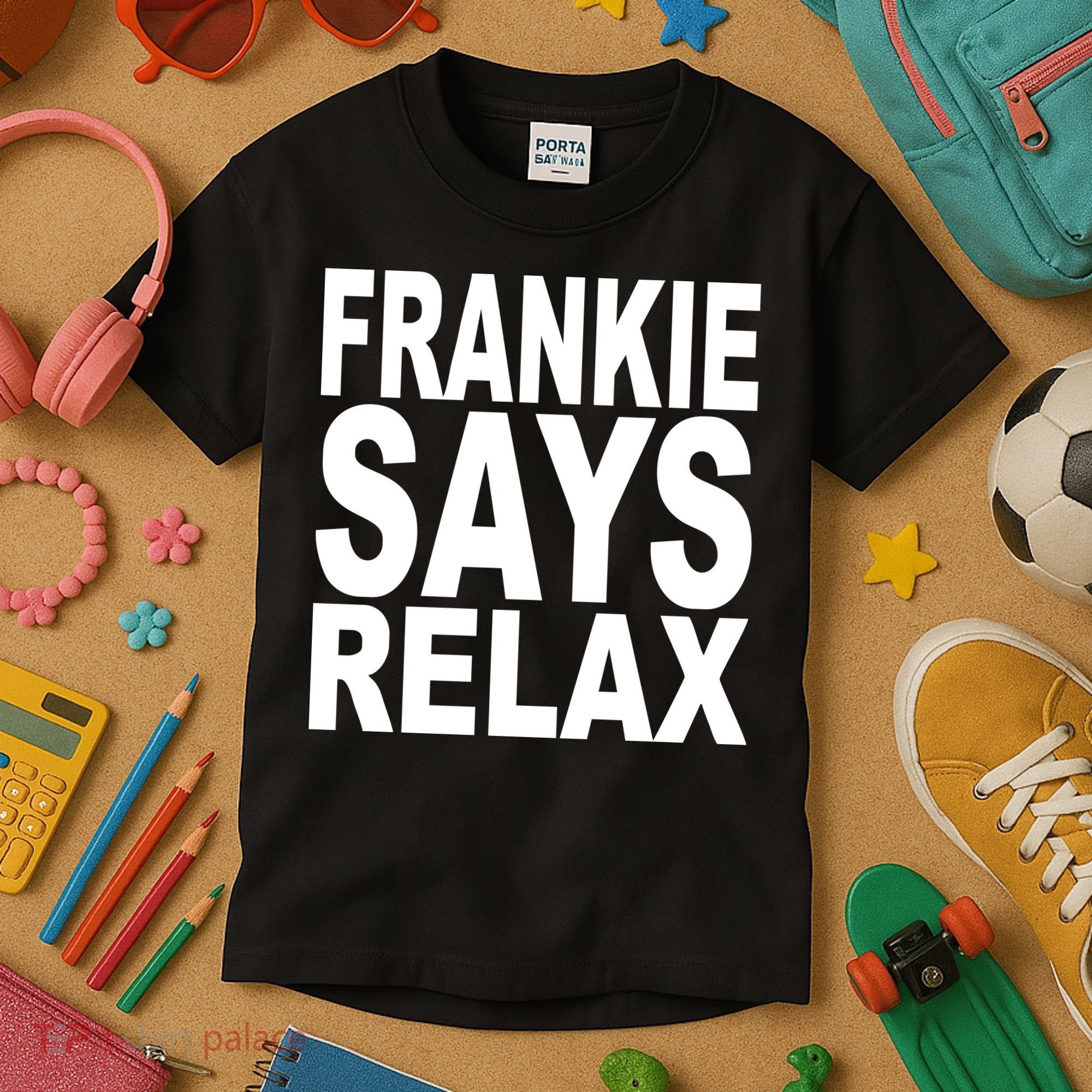 FRANKIE SAYS RELAX Kids T-Shirt