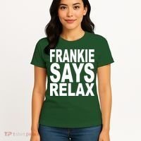 FRANKIE SAYS RELAX Women's T-Shirt thumb 4