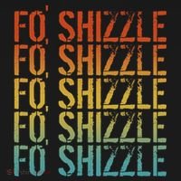 Fo Shizzle Retro Funny Sarcastic Gangster Rap Fo Shizzle Pajama Set thumb 2