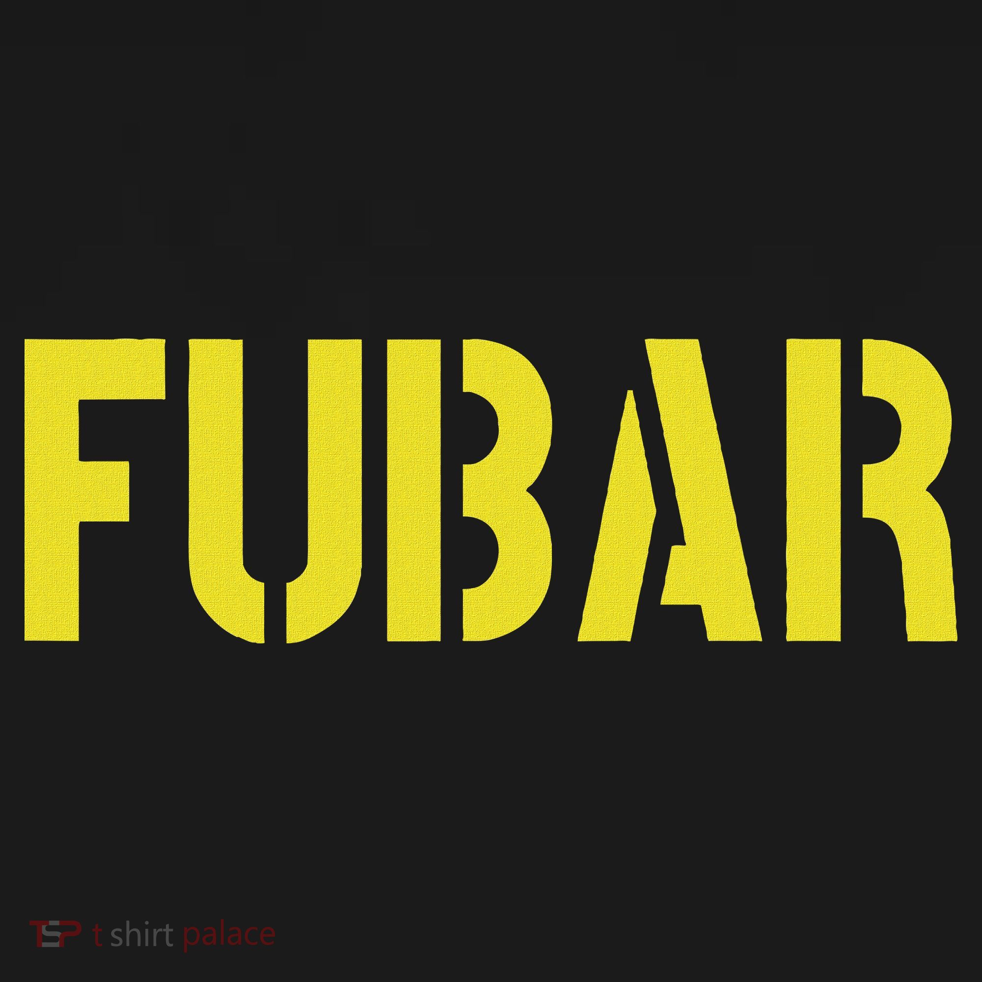 Fubar Snafu Rtfm Jfgi S For Women Funny Acronyms Toddler T-Shirt