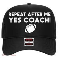 Funny Sport Repeat After Me Yes Coach American Football Hat thumb 0