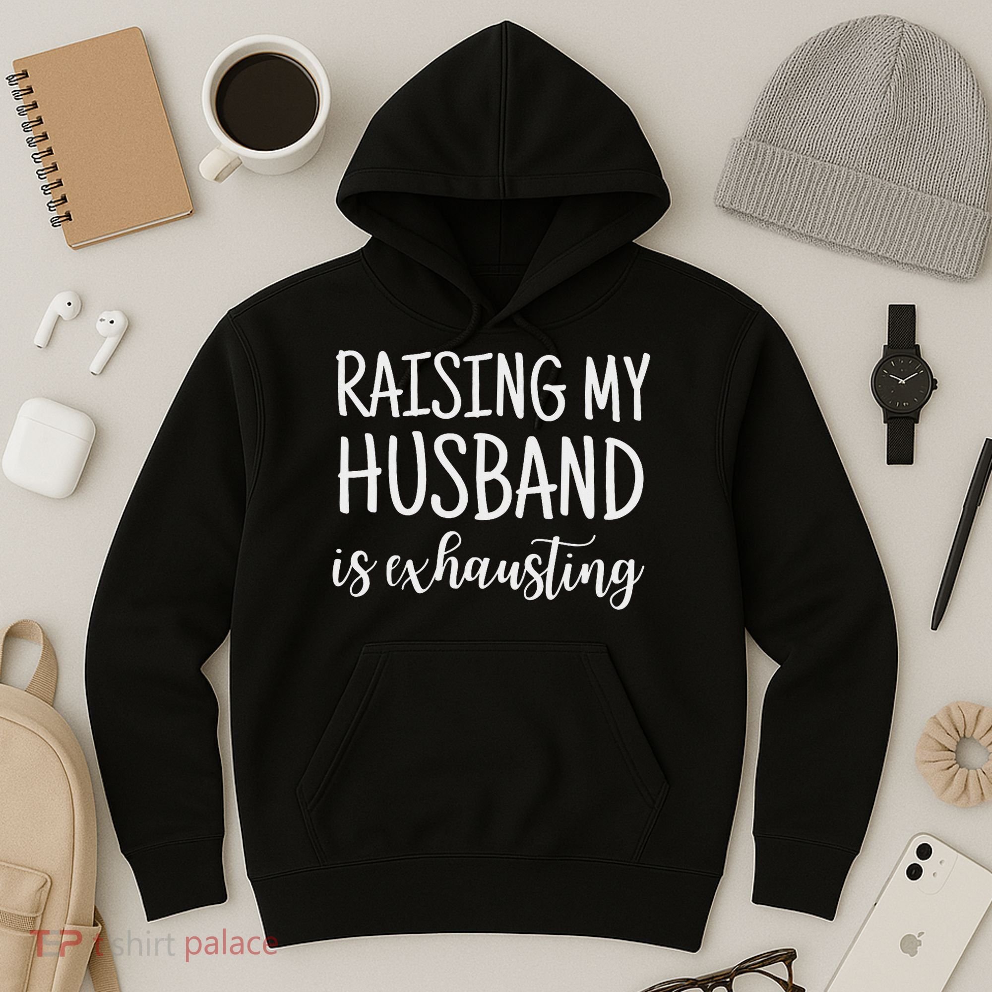 Funny Saying Sarcastic Wife Outfits Raising My Husband Is Exhausting  Hoodie