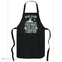 Funny She Said Fishing Or Me Sometimes I Miss Her Apron thumb 0