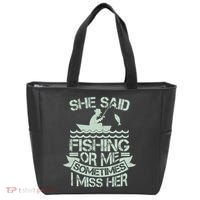 Funny She Said Fishing Or Me Sometimes I Miss Her Tote Bag thumb 0