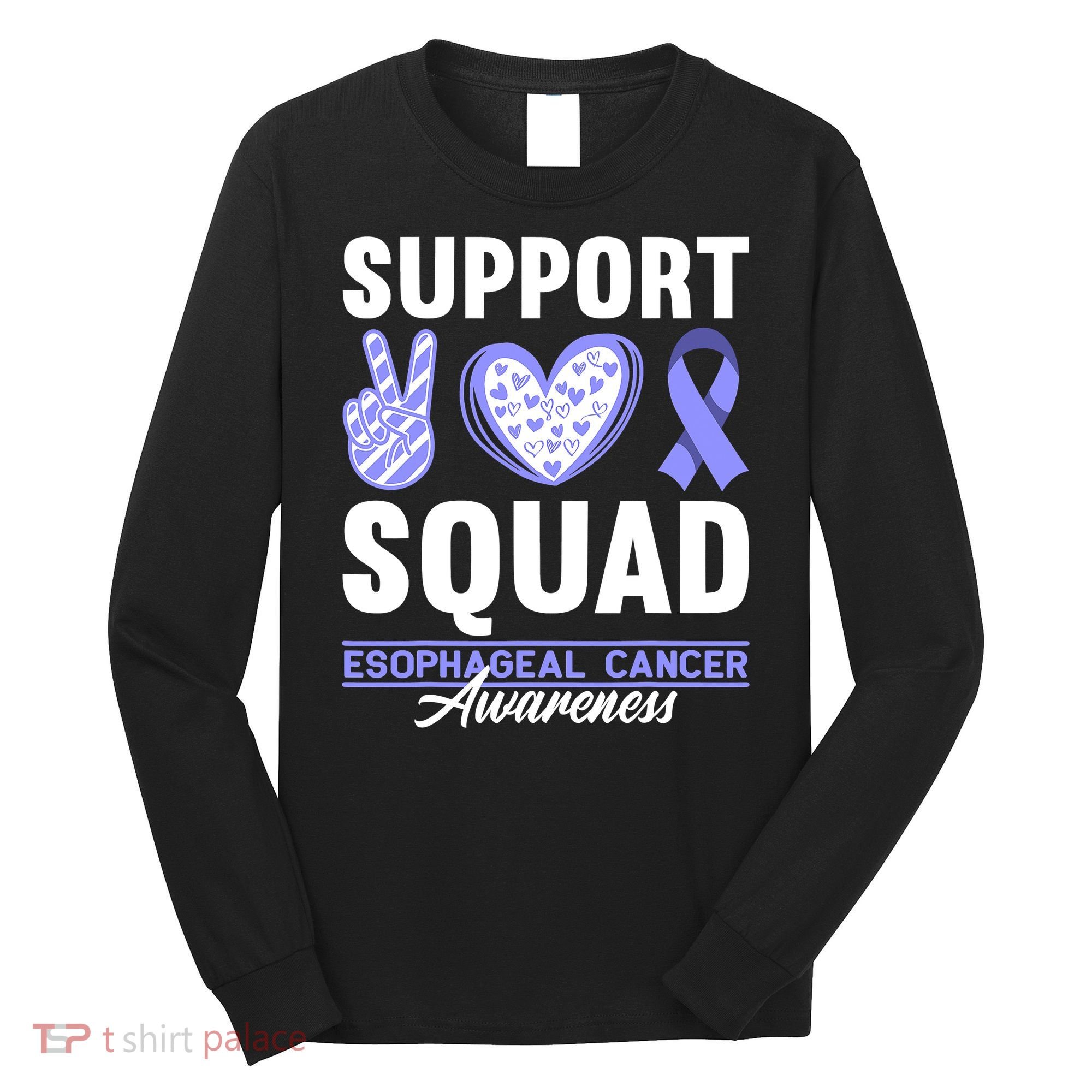 Funny Support Squad I Esophagus Esophageal Cancer Long Sleeve Shirt