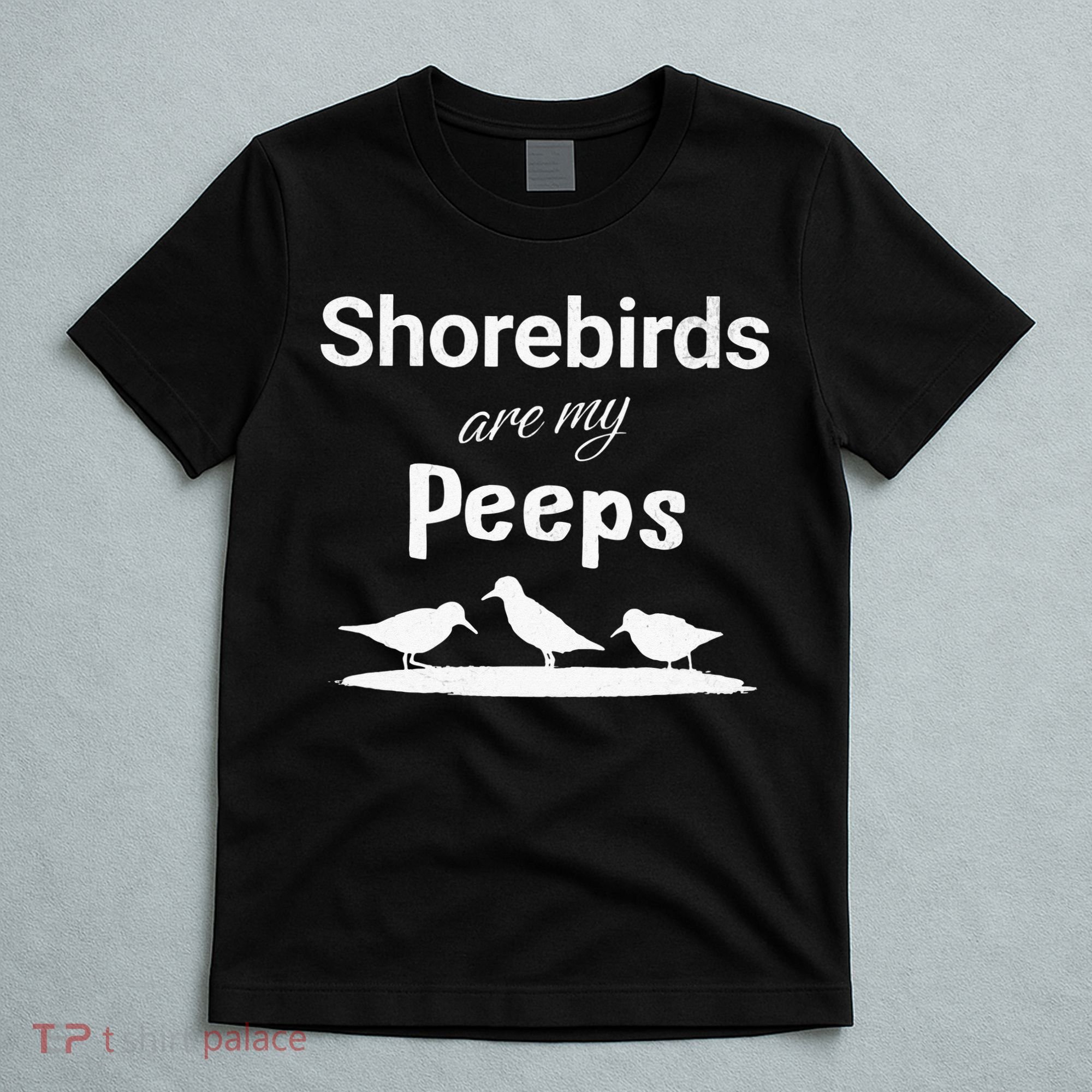 Funny Shorebird Sandpiper Peeps Birdwatching Birder T-Shirt