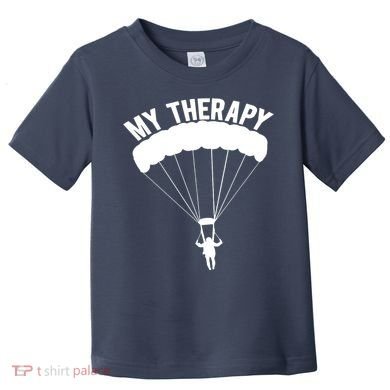 Funny Skydive Sayings, Parachuting Gift, Skydiver Present Toddler T-Shirt