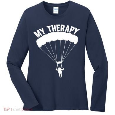 Funny Skydive Sayings, Parachuting Gift, Skydiver Present Women's Long Sleeve Shirt