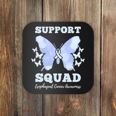 Funny Support Squad Esophageal Cancer Awareness Coaster