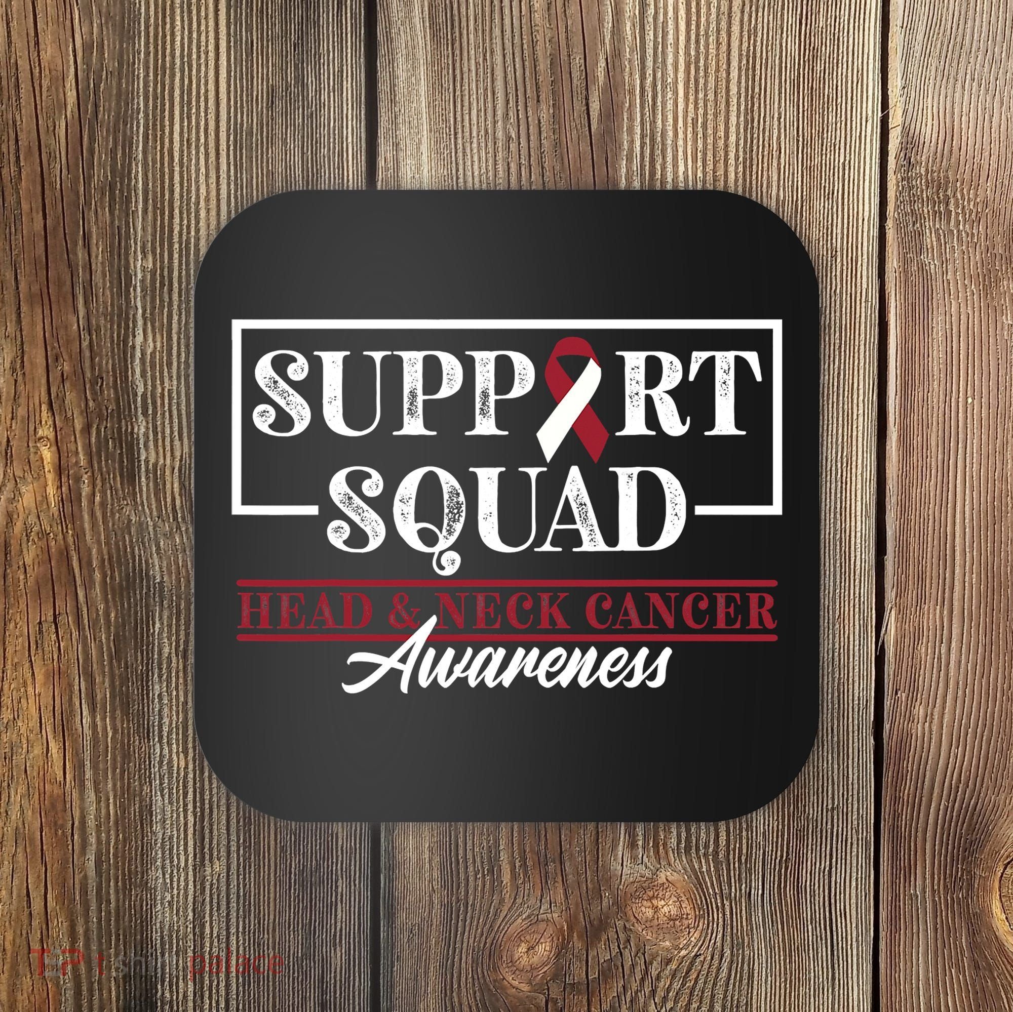 Funny Support Squad I HNSCC Head And Neck Cancer Awareness Coaster