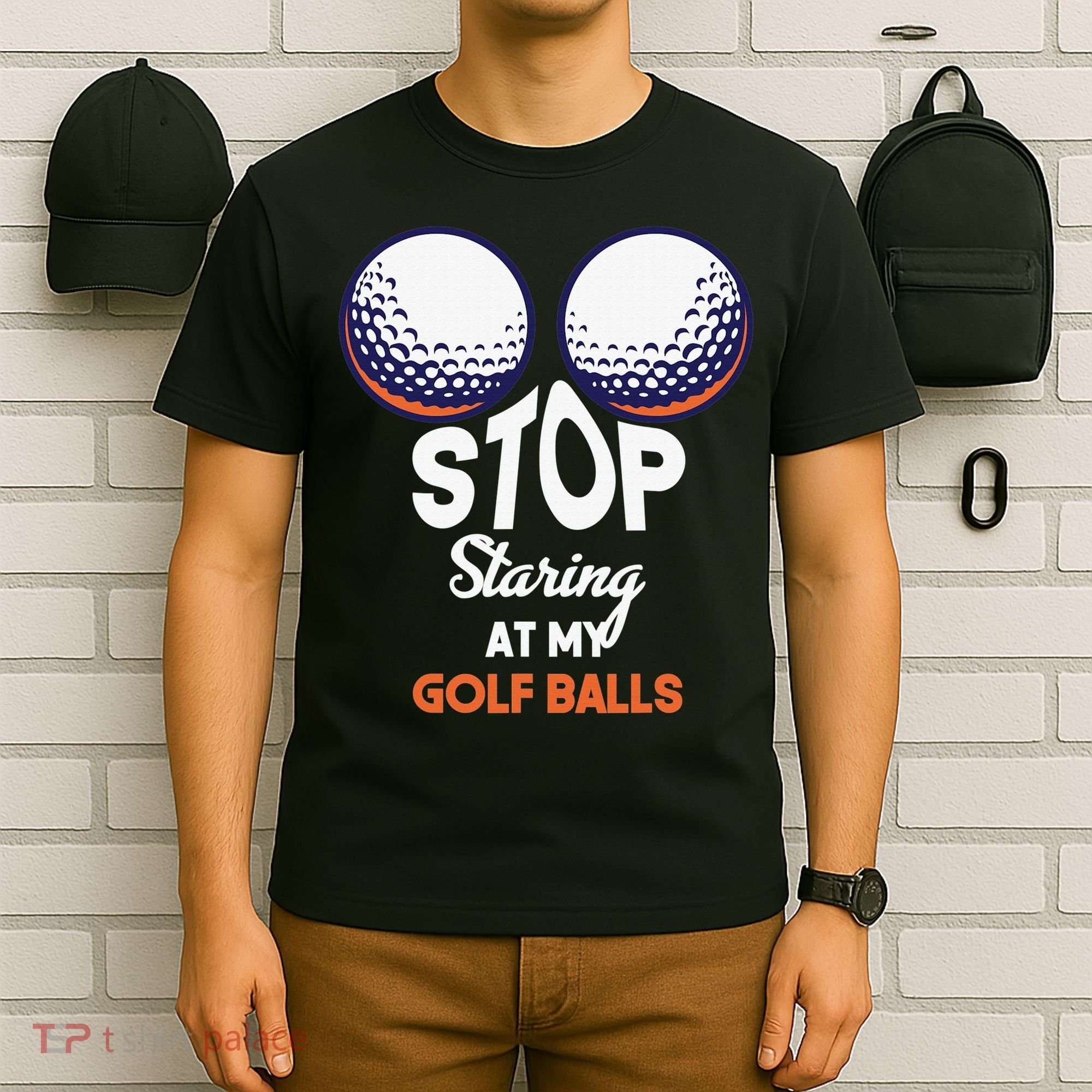 Funny Stop Staring At My Golf Balls Cute Golfing Gift Joke T-Shirt