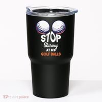 Funny Stop Staring At My Golf Balls Cute Golfing Gift Joke Tumbler thumb 0