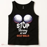 Funny Stop Staring At My Golf Balls Cute Golfing Gift Joke Tank Top thumb 2