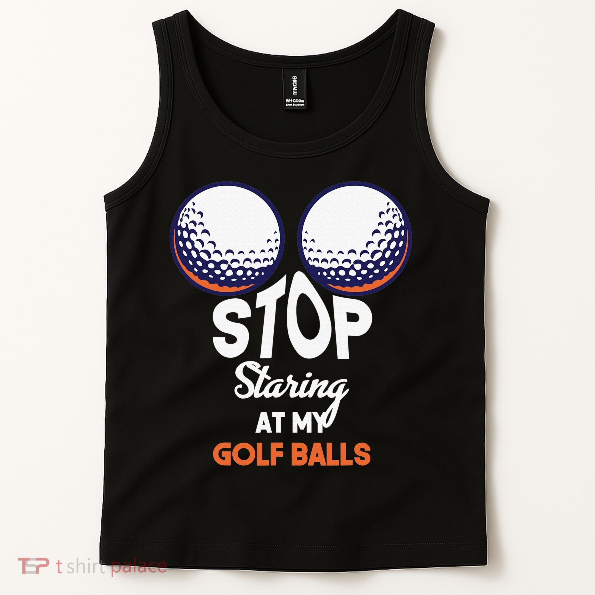 Funny Stop Staring At My Golf Balls Cute Golfing Gift Joke Tank Top