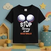 Funny Stop Staring At My Golf Balls Cute Golfing Gift Joke Toddler T-Shirt thumb 3