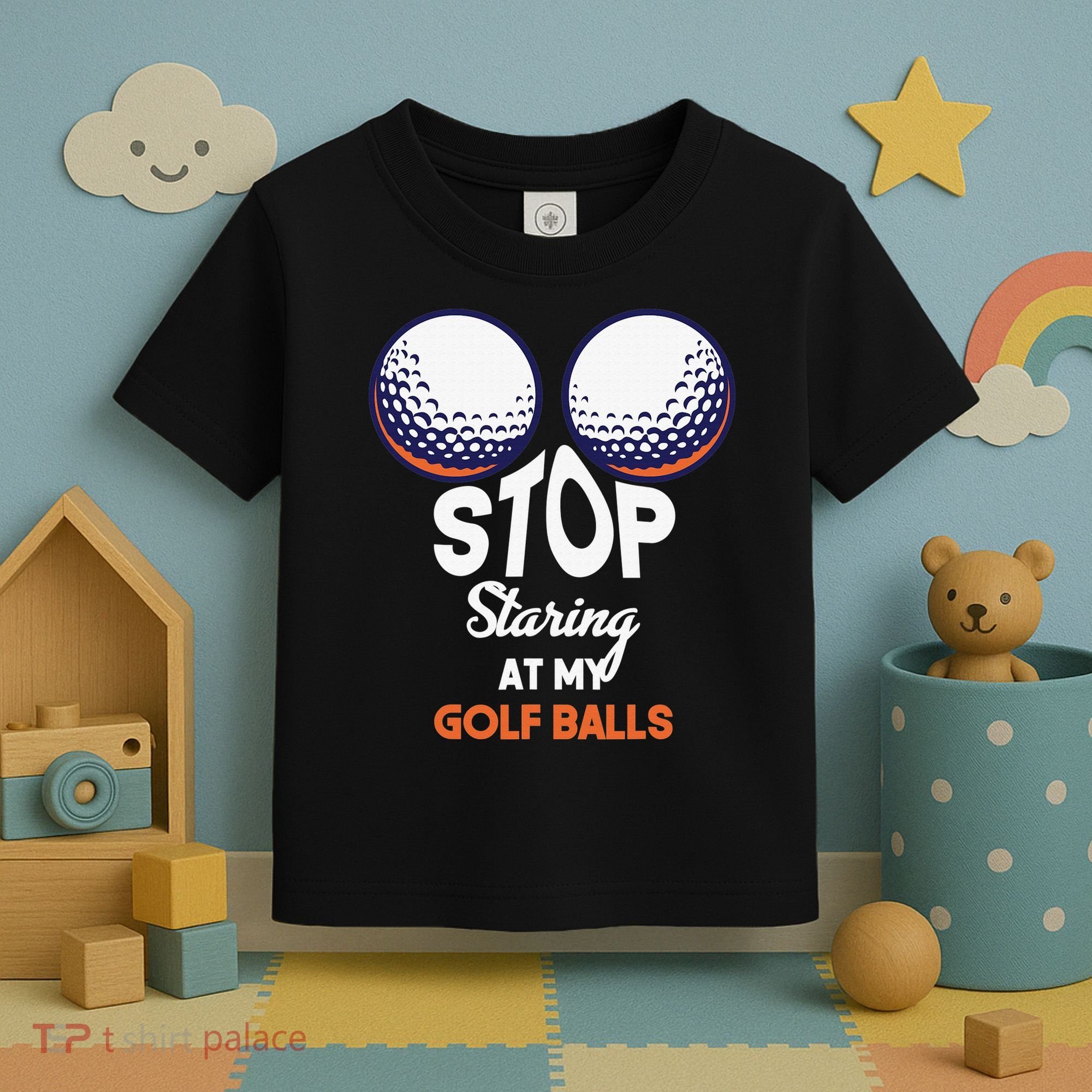 Funny Stop Staring At My Golf Balls Cute Golfing Gift Joke Toddler T-Shirt