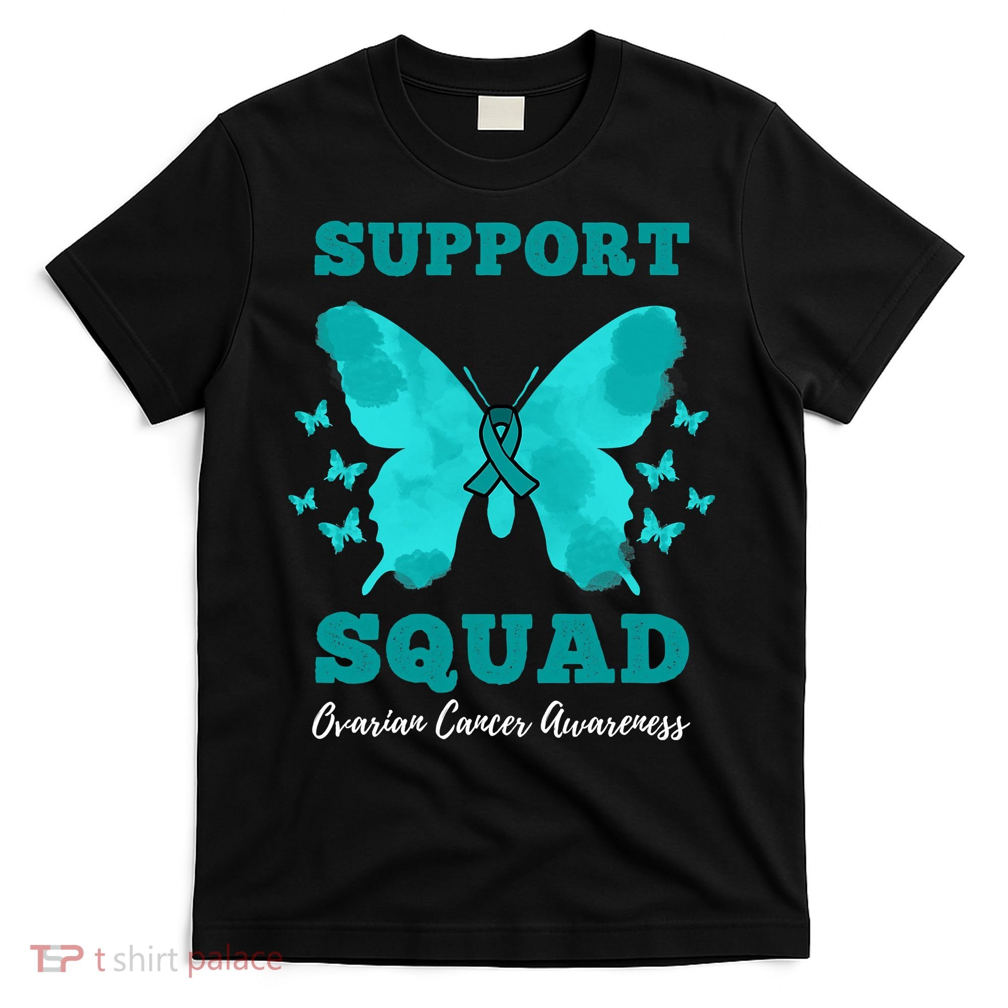 Funny Support Squad Ovarian Cancer Awareness T-Shirt