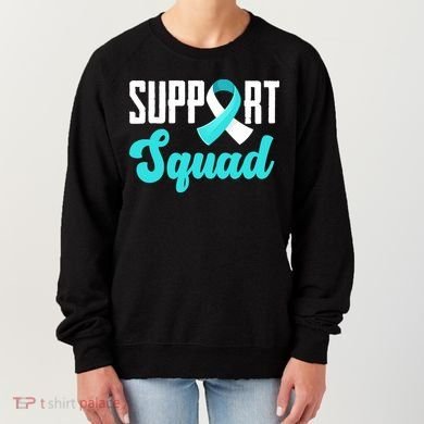 Funny Support Squad Teal White Ribbon Cervical Cancer Awareness Women's Sweatshirt